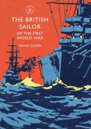 Kniha British Sailor of the First World War Quintin Colville
