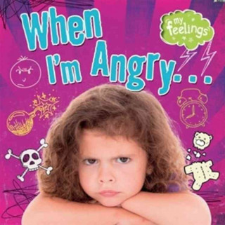 Книга My Feelings: When I'm Angry Moira Butterfield