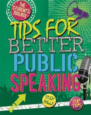 Kniha Student's Toolbox: Tips for Better Public Speaking Louise Spilsbury