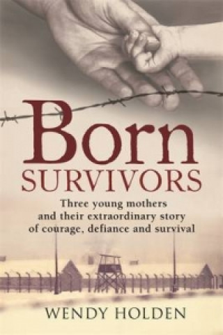 Книга Born Survivors Wendy Holden