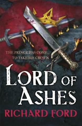 Kniha Lord of Ashes (Steelhaven: Book Three) Richard Ford