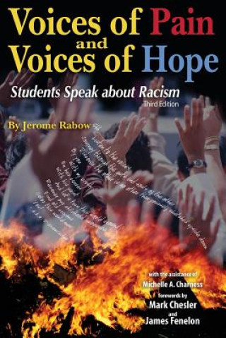 Livre Voices of Pain and Voices of Hope: Students Speak About Racism Jerome Rabow