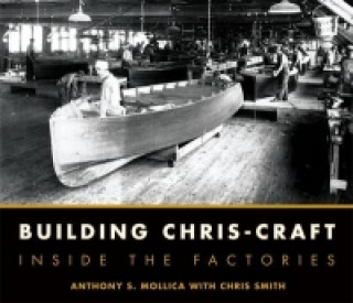 Könyv Building Chris-Craft Anthony S. Mollica