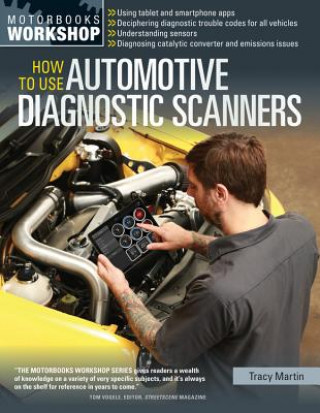 Knjiga How To Use Automotive Diagnostic Scanners Tracy Martin
