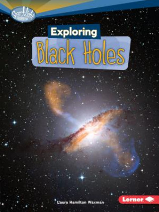 Βιβλίο Exploring Black Holes Laura Hamilton Waxman