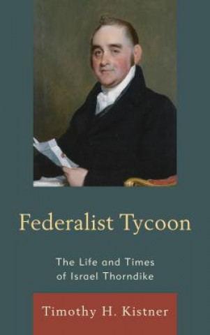 Книга Federalist Tycoon Timothy H. Kistner