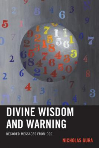 Livre Divine Wisdom and Warning Nicholas Gura