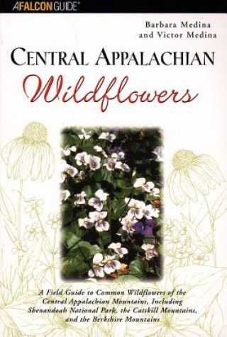 Kniha Central Appalachian Wildflowers Barbara F. Medina