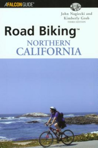 Kniha Road Biking (TM) Northern California Kimberly Grob