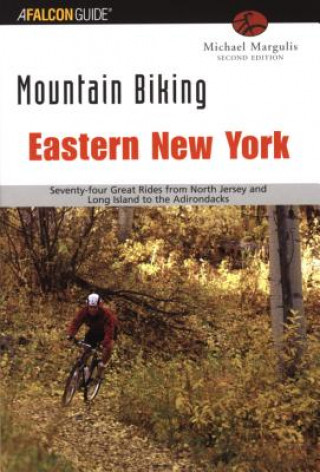 Kniha Mountain Biking Eastern New York Michael Margulis