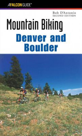 Buch Mountain Biking Denver and Boulder Bob D'Antonio