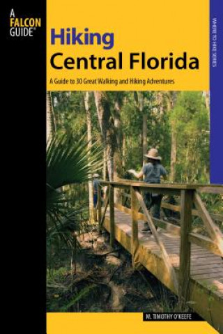 Book Hiking Central Florida M.Timothy O'Keefe