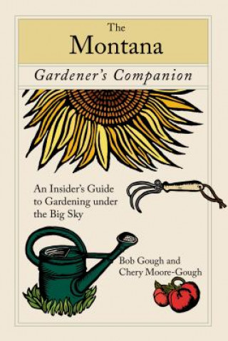 Buch Montana Gardener's Companion Bob Gough