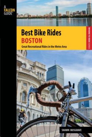 Książka Best Bike Rides Boston Shawn Musgrave