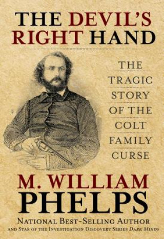 Buch Devil's Right Hand M. William Phelps