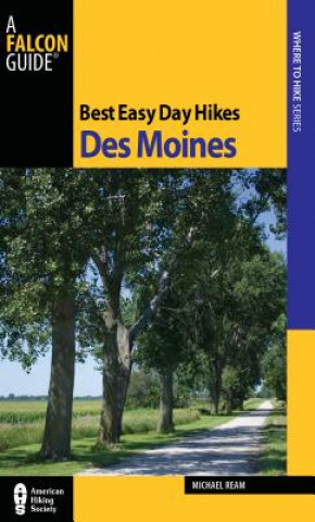 Könyv Best Easy Day Hikes Des Moines Michael Ream