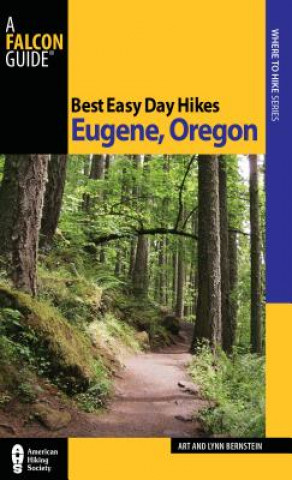 Carte Best Easy Day Hikes Eugene, Oregon Art Bernstein