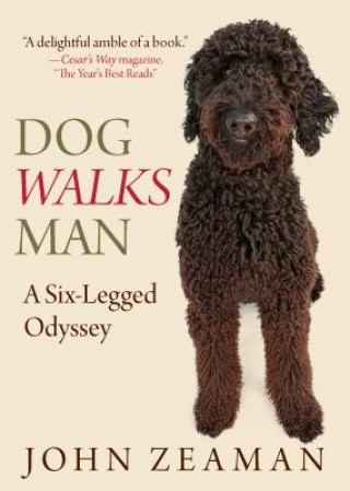Kniha Dog Walks Man John Zeaman