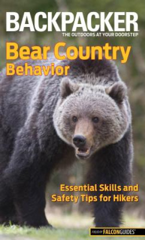 Knjiga Backpacker magazine's Bear Country Behavior Bill Schneider