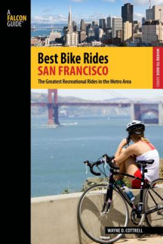 Kniha Best Bike Rides San Francisco Wayne D. Cottrell