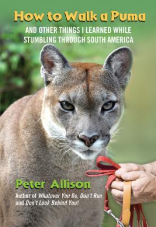 Carte How to Walk a Puma Peter Allison