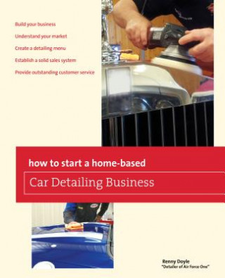 Carte How to Start a Home-based Car Detailing Business Renny Doyle