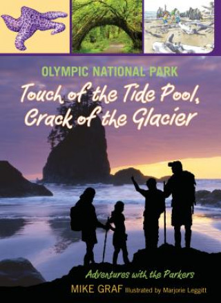 Carte Olympic National Park: Touch of the Tide Pool, Crack of the Glacier Mike Graf