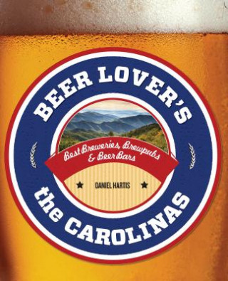 Carte Beer Lover's the Carolinas Daniel Hartis