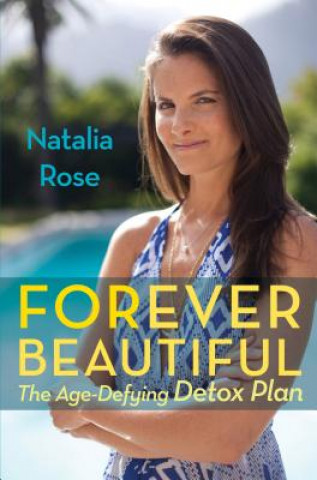Knjiga Forever Beautiful Natalia Rose