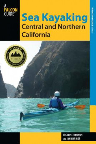 Könyv Sea Kayaking Central and Northern California Roger Schumann