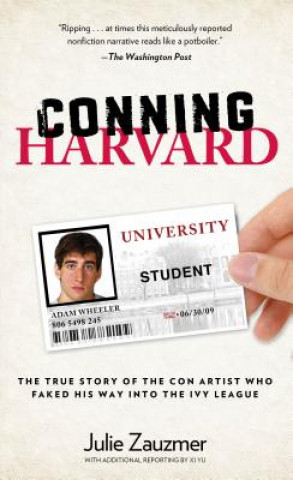 Книга Conning Harvard Julie Zauzmer