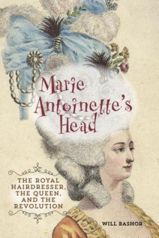 Kniha Marie Antoinette's Head Will Bashor