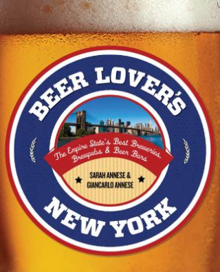 Book Beer Lover's New York Sarah Annese