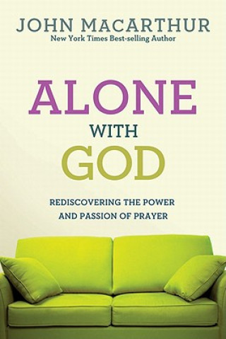 Könyv Alone with God John MacArthur