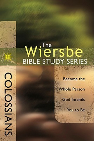 Carte Colossians Warren Wiersbe