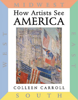 Książka How Artists See America Colleen Carroll