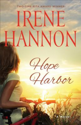 Könyv Hope Harbor - A Novel Irene Hannon