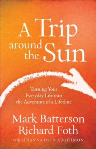 Książka Trip around the Sun Mark Batterson