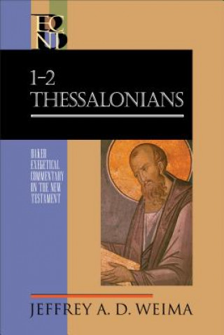 Kniha 1-2 Thessalonians Jeffrey A Weima