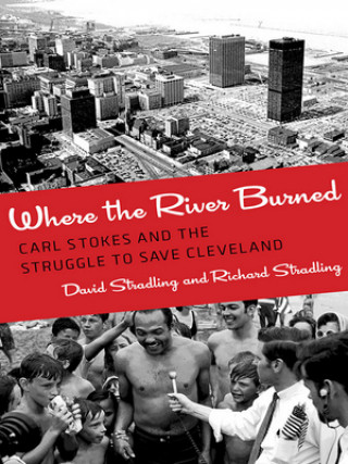 Книга Where the River Burned David Stradling