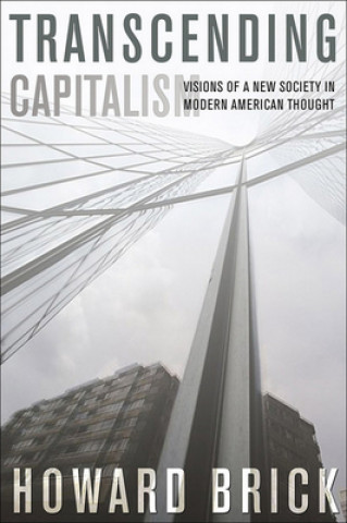 Carte Transcending Capitalism Howard Brick