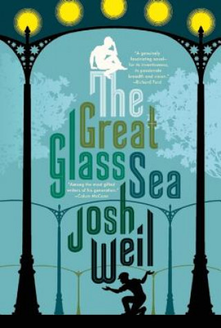 Kniha Great Glass Sea Josh Weil