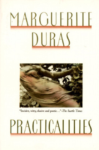 Kniha Practicalities Marguerite Duras