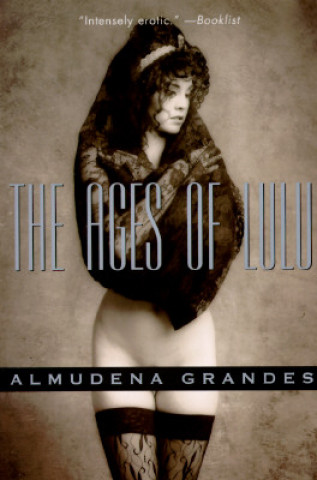 Книга Ages of Lulu Almudena Grandes