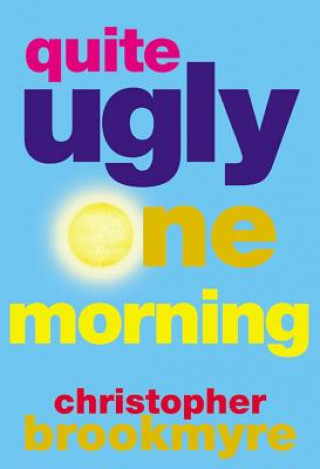 Carte Quite Ugly One Morning Christopher Brookmyre
