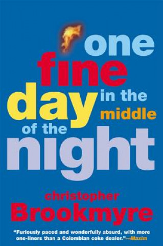 Könyv One Fine Day in the Middle of the Night Christopher Brookmyre