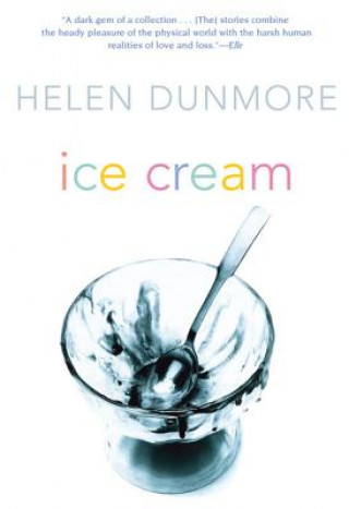 Kniha Ice Cream Helen Dunmore