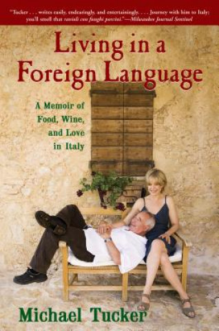 Kniha Living in a Foreign Language Michael Tucker