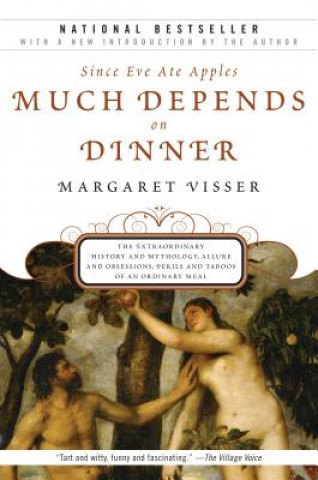 Книга Much Depends on Dinner Margaret Visser