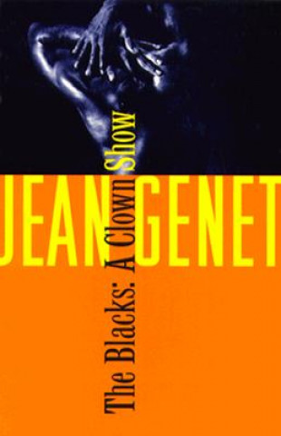 Libro Blacks: a Clown Show Jean Genet